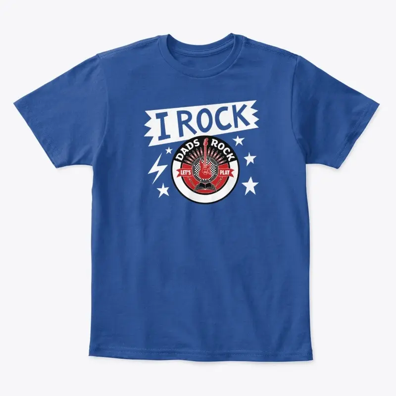 I Rock - Dads Rock!